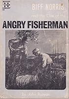 Biff Norris and the Clue of the Angry Fisherman B000S6QXAW Book Cover