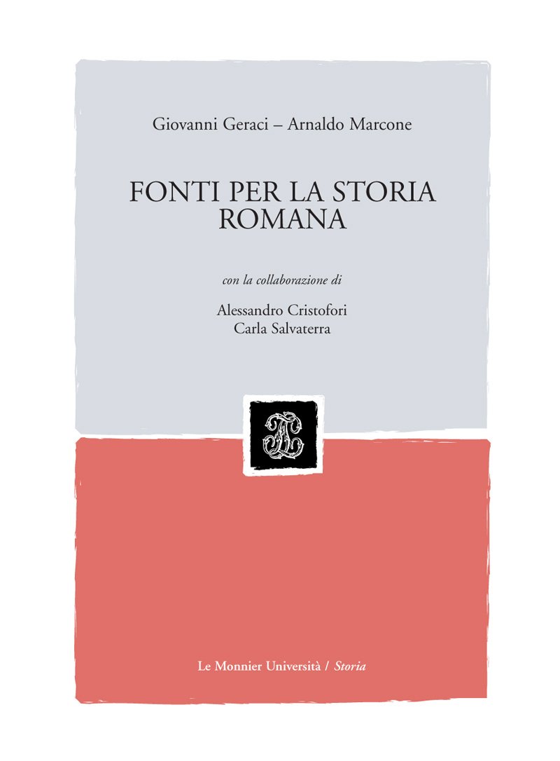 FONTI PER LA STORIA ROMANA - FONTI PER LA STORIA ROMANA (Mondadori Education)