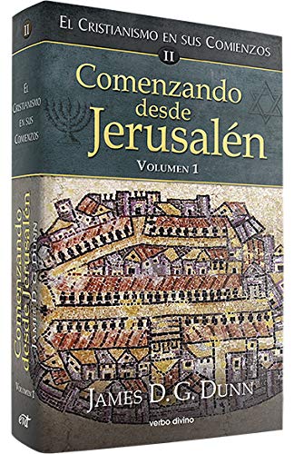 Comenzando desde Jerusalén - 1: El cristianismo en sus comienzos ii