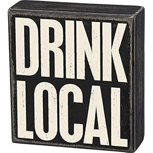 Primitives by kathy 33234 classic box sign drink local  urban country home decor