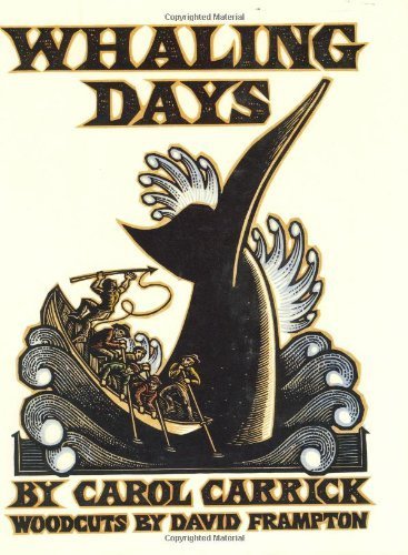 Whaling Days by Carrick, Carol (1993) Hardcover      Hardcover