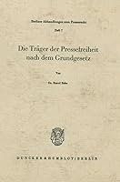Die Trager Der Pressefreiheit Nach Dem Grundgesetz 3428021177 Book Cover