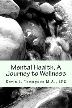 Paperback Mental Health, A Journey to Wellness Book