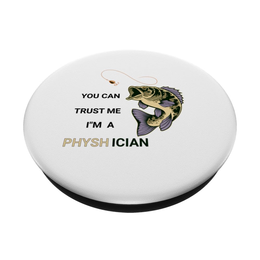 You Can Trust Me Im A Physhician Fishing Physician word play PopSockets Swappable PopGrip, Black - Image 2
