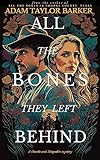 Cover zum Buch All the Bones They Left Behind