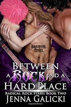 Paperback Between a Rock and a Hard Place (Radical Rock Stars) Book