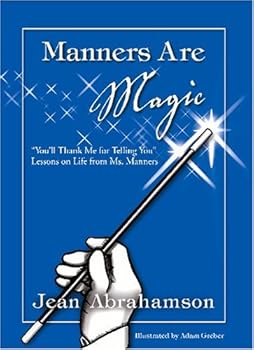 Paperback Manners Are Magic: You'll Thank Me for Telling You Lessons on Life from Ms. Manners Book
