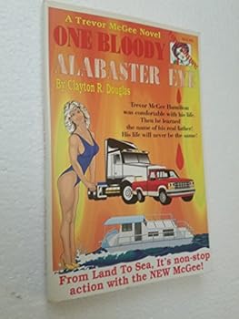 Paperback Trevor McGee: One Bloody Alabaster Eye Book