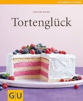 Tortenglück 3833820128 Book Cover