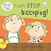 I Can't Stop Hiccuping! (Charlie and Lola)