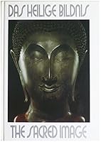 Das Heilige Bildnis/The Sacred Image: Skulpturen aus Thailand/Sculptures from Thailand B000TKF5I8 Book Cover