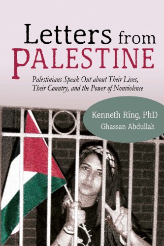Letters from Palestine: Palestinians Speak Out about Their Lives, Their Country, and the Power of Nonviolence