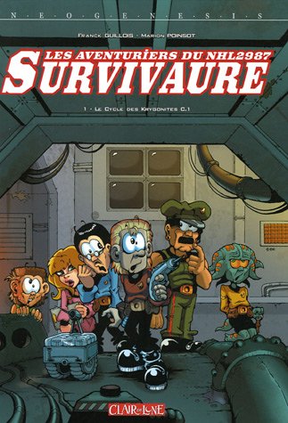 Télécharger Les Aventuriers du NHL 2987 Survivaure, Tome 1 : Le cycle des Krygonites C.1 Livre PDF Gratuit