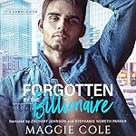 Cover of Forgotten by the Billionaire