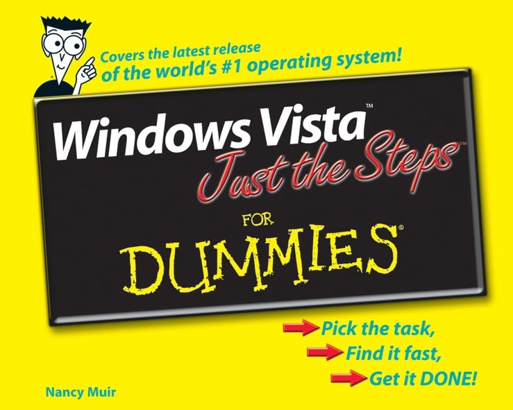 Windows Vista Just the Steps For Dummies (For Dummies Series)