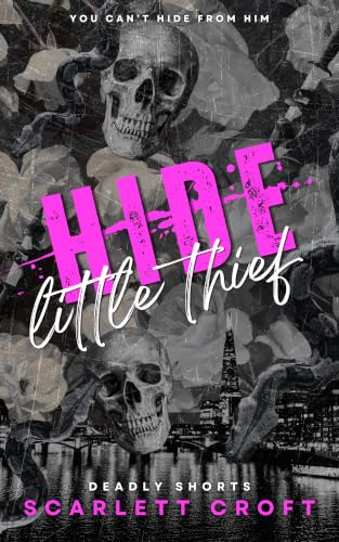 Hide, Little Thief: An Enemies to Lovers Why Choose...
