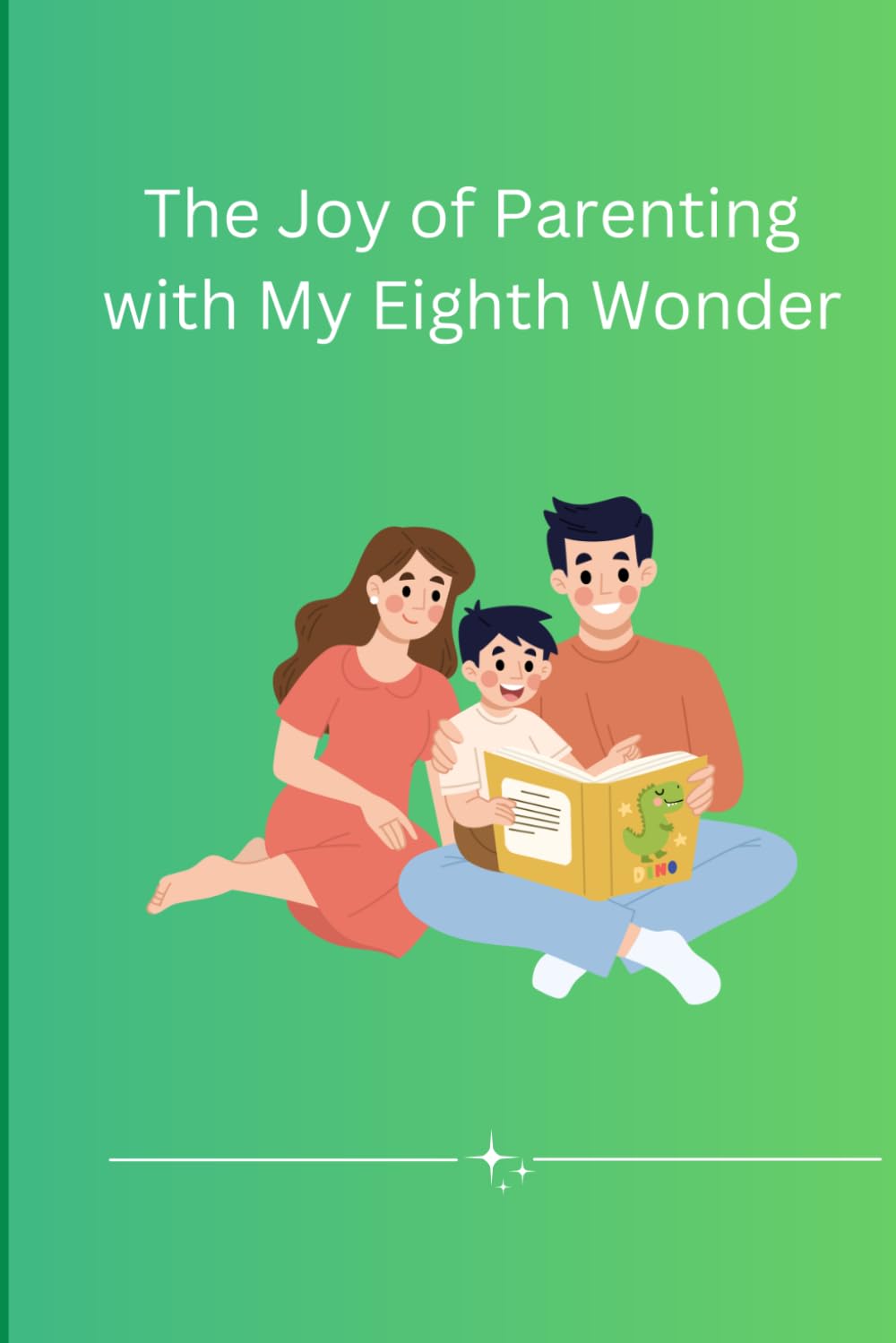The Joy of Parenting with My Eighth Wonder
