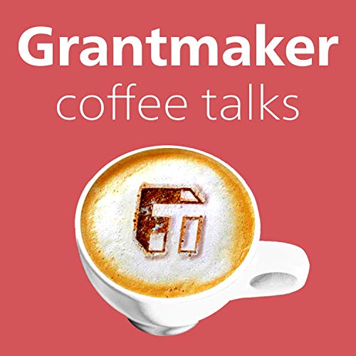 Grantmaker Coffee Talks Podcast Por Foundant Technologies arte de portada