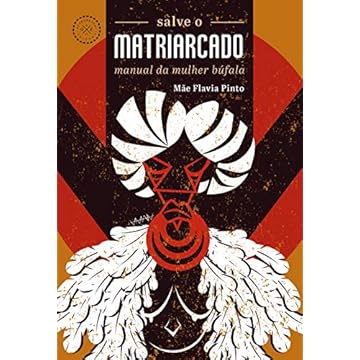 Capa do livro Salve o matriarcado: manual da mulher búfala