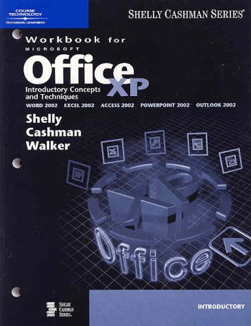 Microsoft Office XP: Introductory Concepts and Techniques, Workbook