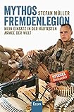  Mythos Fremdenlegion: Mein Einsatz in der härtesten Armee der Welt