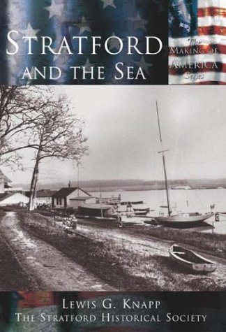 Stratford and the Sea (CT) (Making of America)