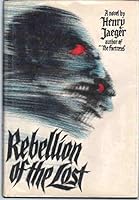 Rebellion of the Lost B004AXXKNM Book Cover