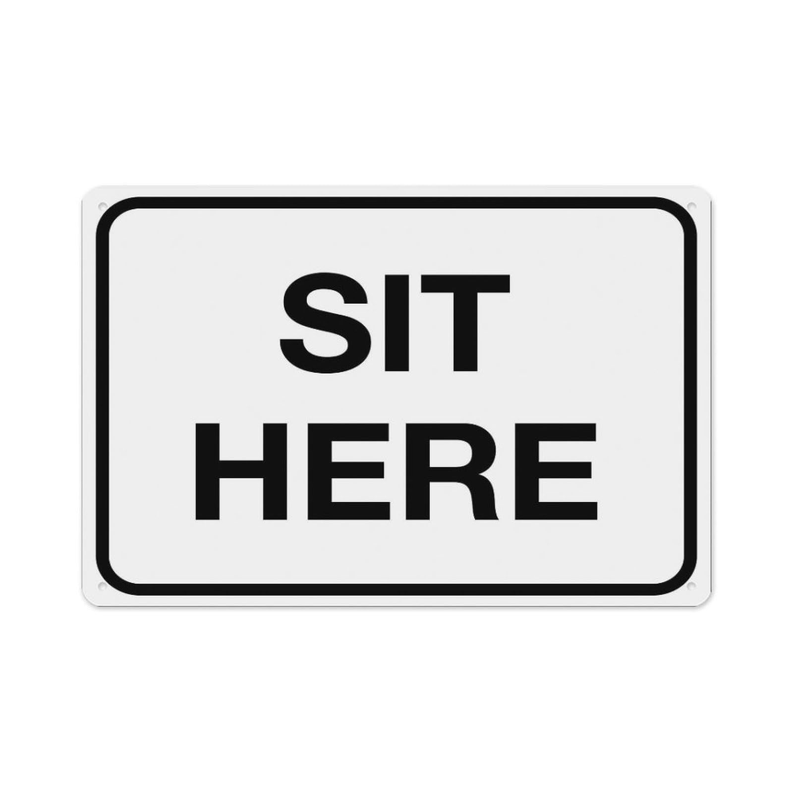 peiyeety Sit Here Sign Aluminum Tin Warning Signs For Home Outdoor Garden 8X12 Inches