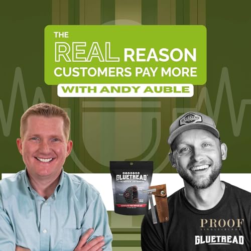 The REAL Reason Customers Pay More (with Andy Auble)