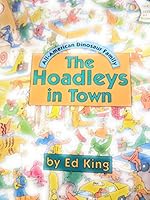 The Hoadleys in Town (All American Dinosaur Family) 1562883909 Book Cover