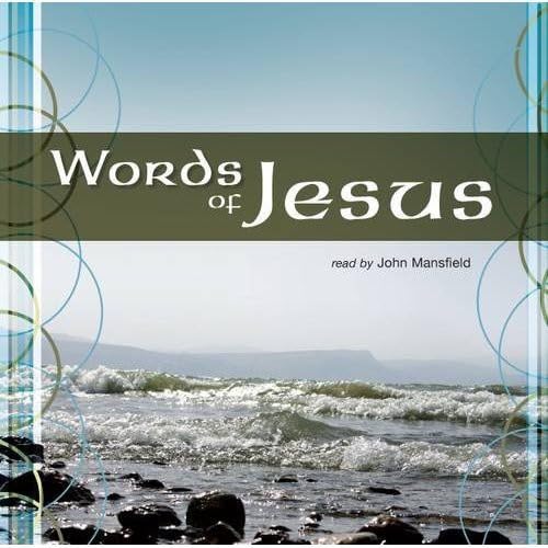 Words of Jesus: Read by John Mansfield
