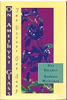On Amethyst Glass: Two Voices, One Song 0966485629 Book Cover