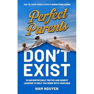 Perfect Parents Don't Exist Audiolibro Por Nam Nguyen arte de portada