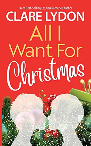 All I Want For Christmas: 1 (I Want Series)