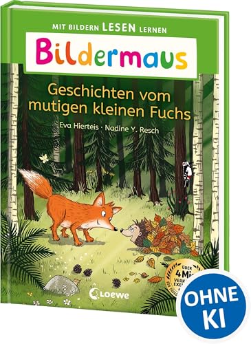 Bildermaus - Geschichten vom mutigen kleinen Fuchs: Mit Bildern lesen lernen - Ideal für die Vorschule und Leseanfänger ab 5 Jahren - Mit Leselernschrift ABeZeh