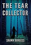 The Tear Collector