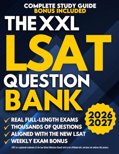 The XXL LSAT Question Bank: The Ultimate Guide to Preparing for the New LSAT | Full-Length Exams & 1000+ Practice Questions With Detailed Explanations to Open the Doors to Top-Tier Law Schools
