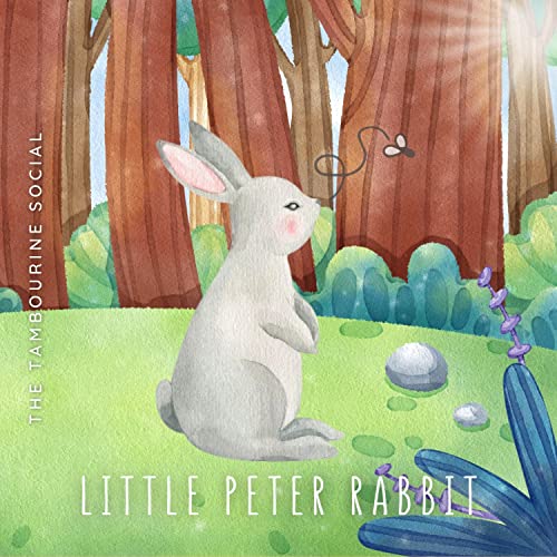Écouter Little Peter Rabbit de The Tambourine Social sur Amazon Music
