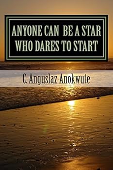 Paperback Anyone Can Be A Star Who Dares To Start: Live In Boom Doing What Successful People Said And Did-Inspirational Lines Book