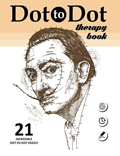 Dot to Dot therapy book. 21 INCREDIBLE DOT-TO-DOT PAGES!: Connect the dots puzzle book for adults. Bonus - All pages in PDF.