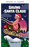 Salvando a Papá Noel (Las crónicas de la princesa dragón)