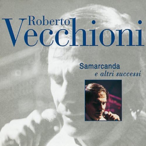 Samarcanda E Altri Successi von Roberto Vecchioni bei Amazon Music