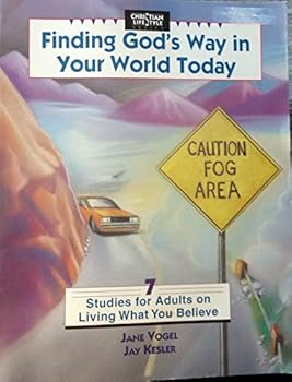 Finding God's Way in Your World Today, 7 Studies for Adults on Living What You Believe