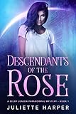 Descendants of the Rose (The Selby Jensen Paranormal Mysteries Book 1)