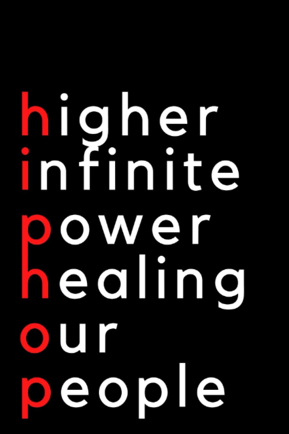 Higher Infinite Power Healing Our People Blank Lined Journal: Hip Hop Journal, Writing Notebook for Emcees, Poets, Rappers, and Hip Hop Heads Paperback โ 24 Oct. 2021