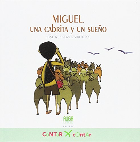 MIGUEL, UNA CABRITA Y UN SUEÑO (CONTAR X CONTAR)