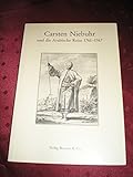 Carsten Niebuhr und die Arabische Reise 1761 - 1767 - Stig Rasmussen Herausgeber: Dieter Lohmeier Übersetzer: Dieter Lohmeier 