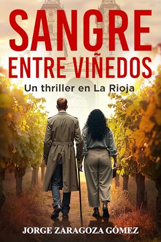 Sangre entre viñedos: Serie Lobo y Delgado: investigación, misterio y suspense nº 1