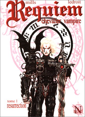 Requiem chevalier vampire, tome 1 : Résurrection Requiem chevalier vampire, tome 1 : Résurrection