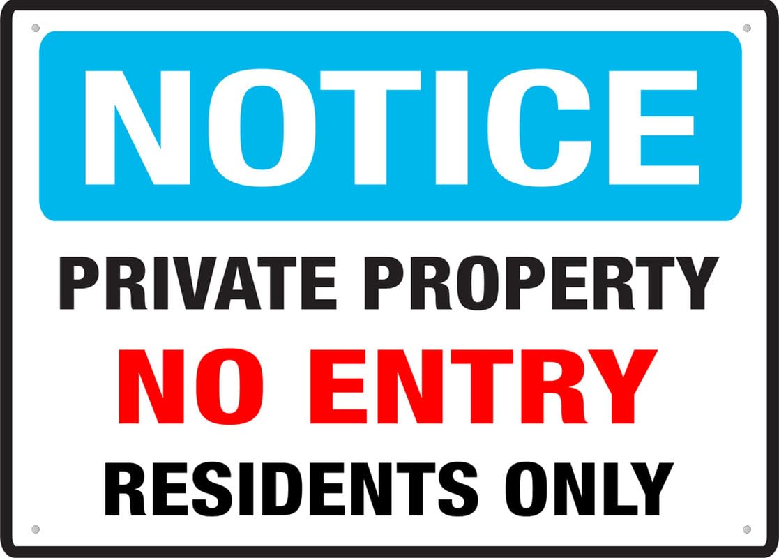 Notice Private Property No Entry Residents Only Aluminum Metal Sign 12"x8" Rust-Free Pre-Drilled Holes Weather Resistant For Home/Office/Business/Yard Use